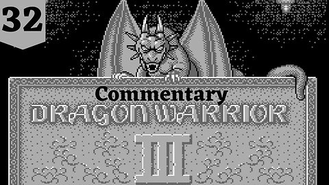 Time for Class Changes - Dragon Warrior III Part 32