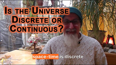Is the Universe Discrete or Continuous?