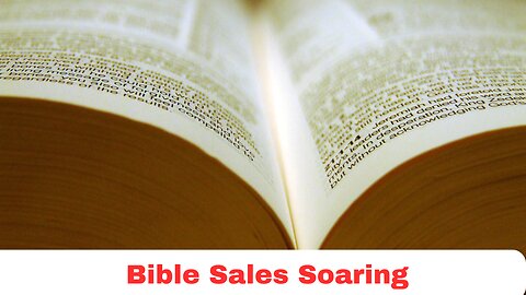 Bible Sales Soar: First-Time Buyers Lead the Charge!