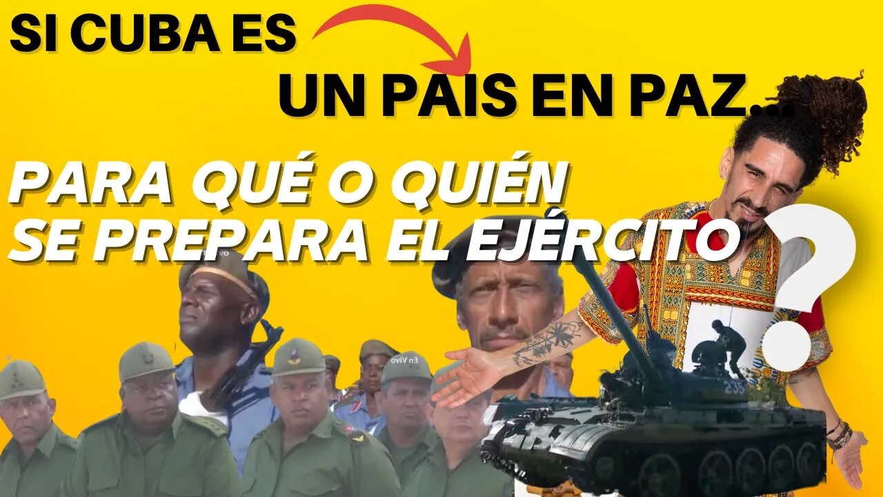 Para qué o quién se prepara el Ejército en Cuba?.