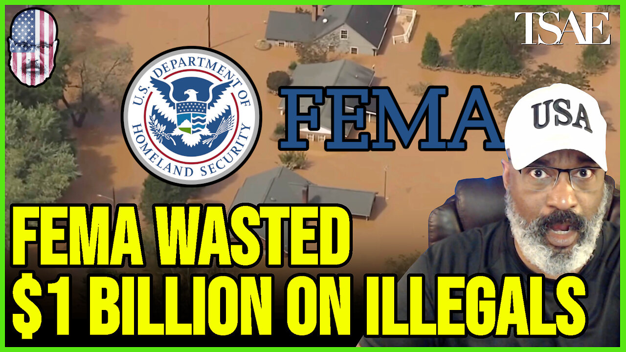 FEMA MONEY WASTED ON ILLEGALS