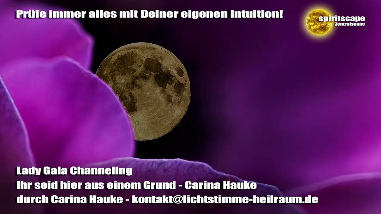 Lady Gaia Channeling - Ihr seid hier aus einem Grund - Carina Hauke