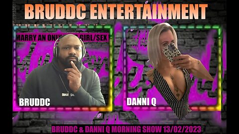 BRUDDC AND DANNI Q MORNING SHOW 13/02/2023