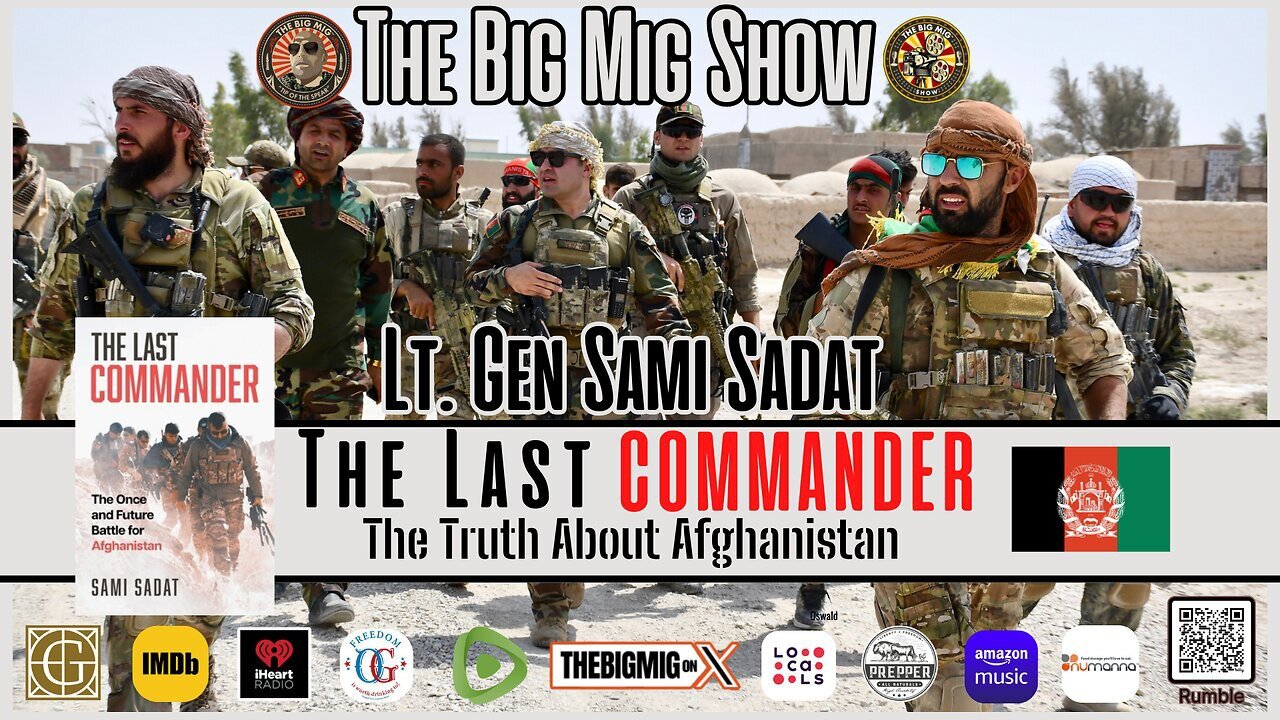 Lt. Gen Sami Sadat, The Last Commander-The Truth About Afghanistan - 08/29/2024