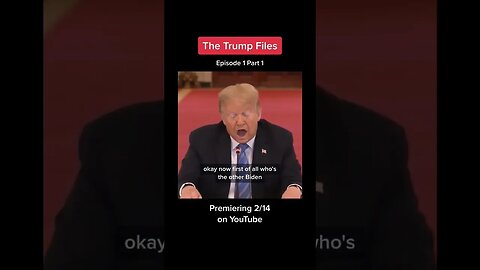 The Trump Files Premiering 2/14 Subscribe!!