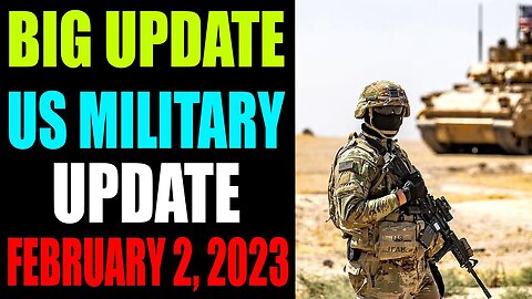 US MILITARY BIG UPDATE TODAY'S FEBRUARY 2, 2023 - TRUMP NEWS