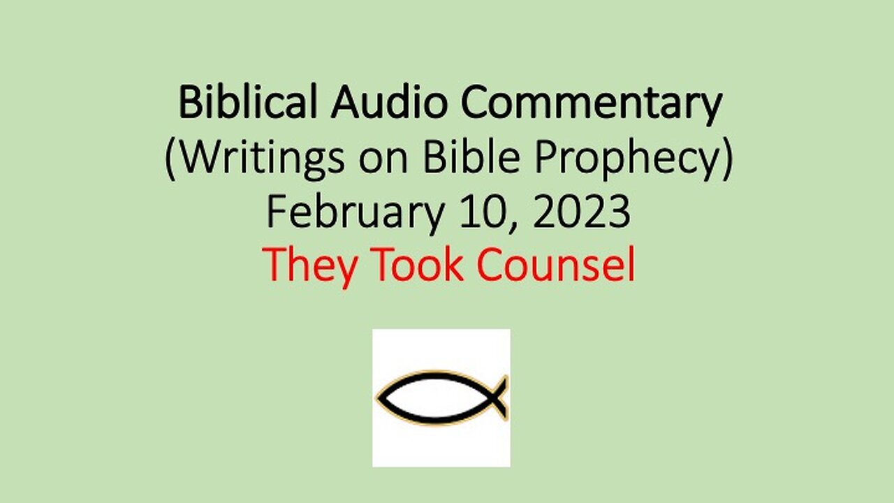 Biblical Audio Commentary - They Took Counsel