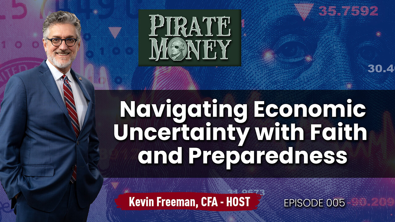 Navigating Economic Uncertainty with Faith and Preparedness | EP 005