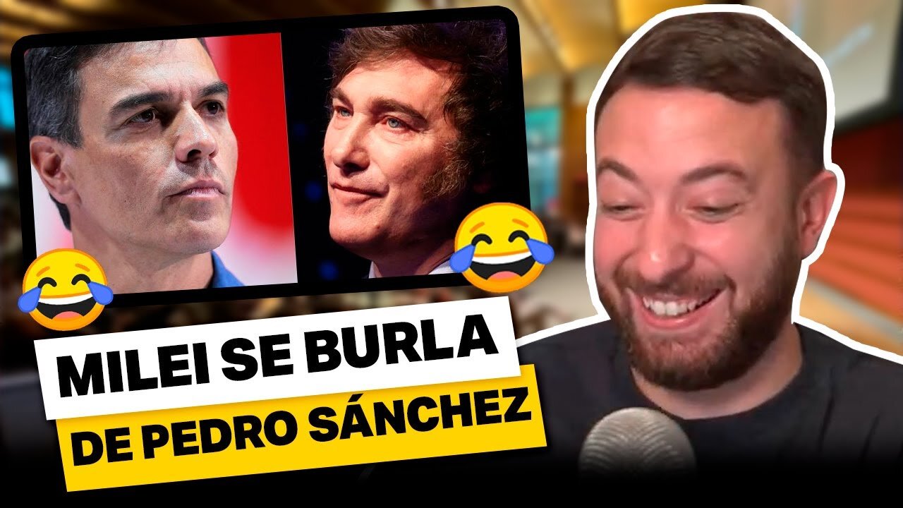 🤣 Milei le dice a Pedro Sánchez "Kirchnerista de Malos Modales" | Agustín Laje