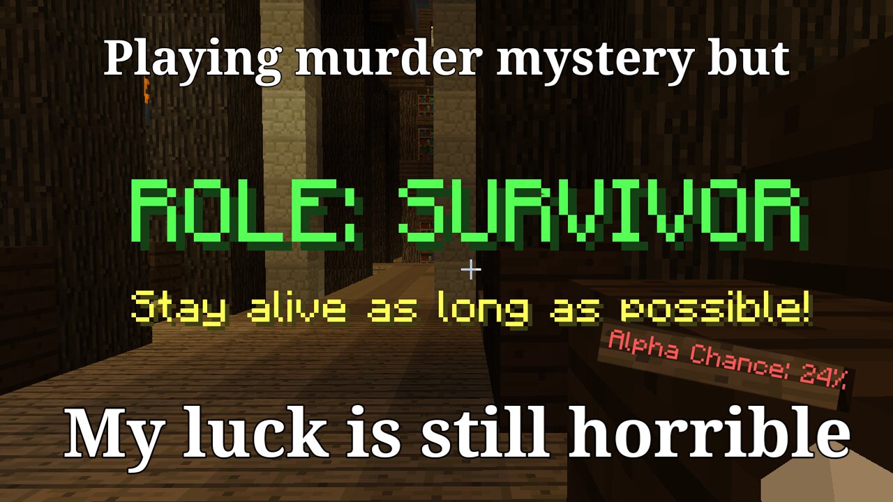 Playing Murder Mystery But My Luck is Still Horrible...