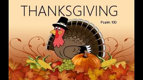 +58 THANKSGIVING 2024, Psalm 100