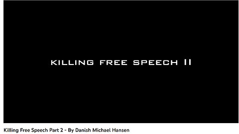 'KILLING FREE SPEECH' part 2 - Michael Hansen