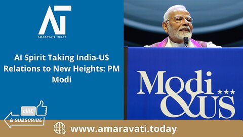 AI Spirit Taking India US Relations to New Heights - PM Modi | Amaravati Today