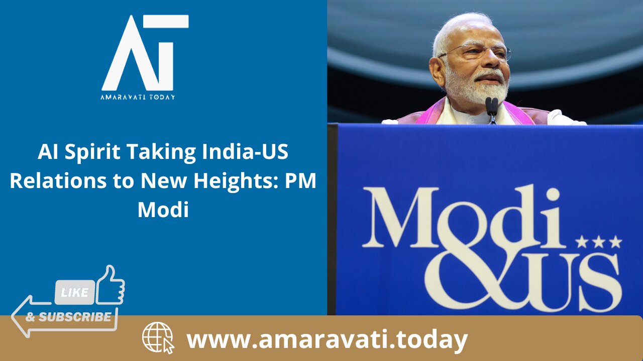 AI Spirit Taking India US Relations to New Heights - PM Modi | Amaravati Today