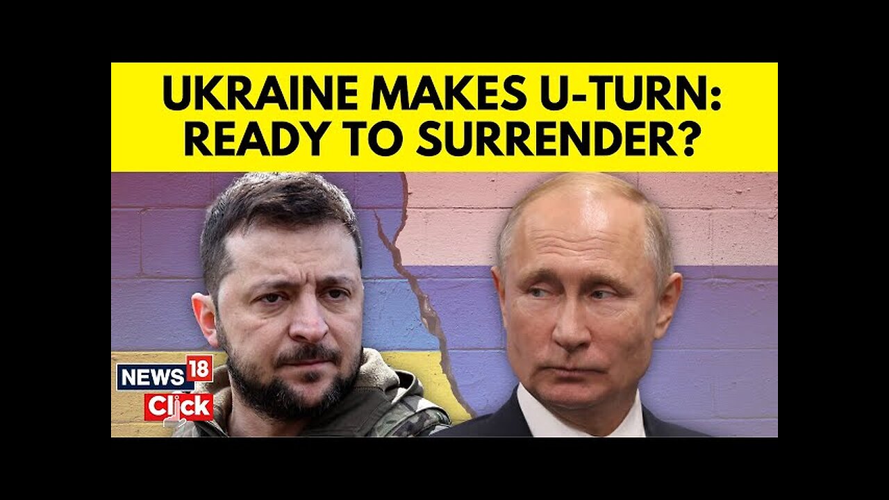 Zelenskyy Agrees To Give Up Ukrainian Territory For The First Time | Russia Vs Ukraine | N18G