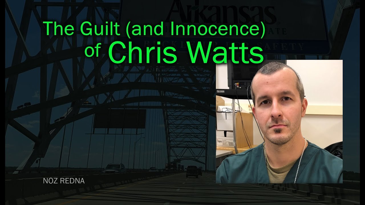 The Guilt (and Innocence) of Chris Watts