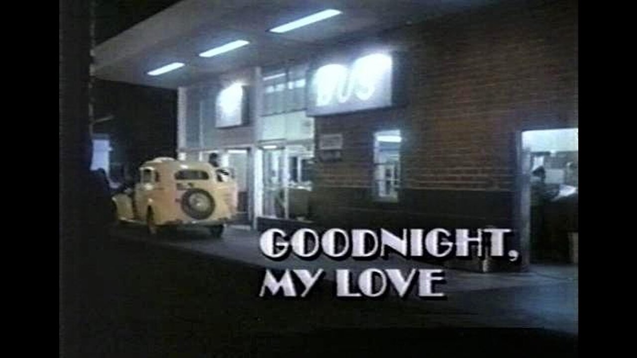 GOODNIGHT MY LOVE 1972 TV Movie - Private Eye Investigates Murder in 1940s Los Angeles FULL MOVIE