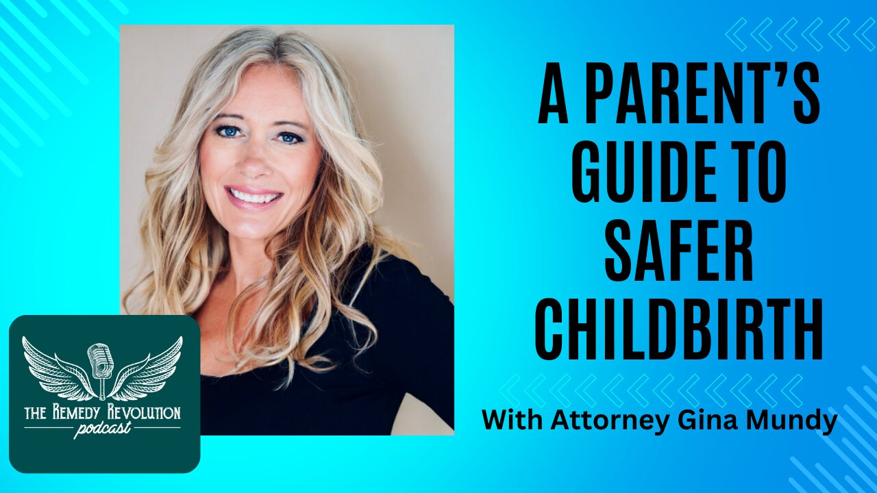 Safer Childbirth with Attorney Gina Mundy