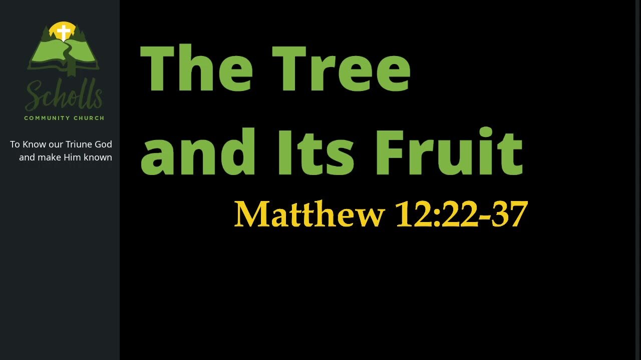 The Tree and Its Fruit