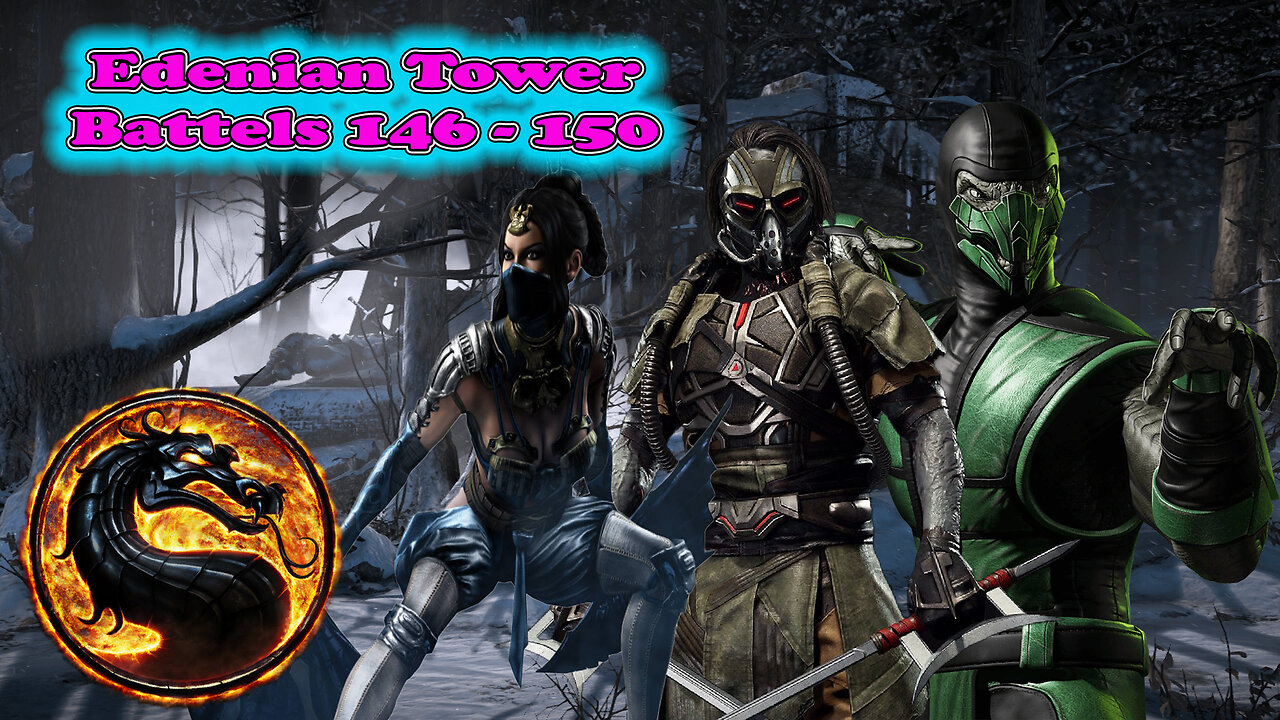 Edenian Tower Battles 146 - 150 [ Mortal Kombat ]