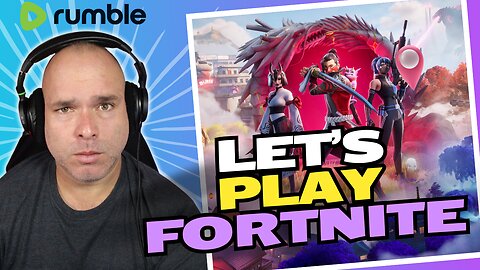 Lets Play Fortnite