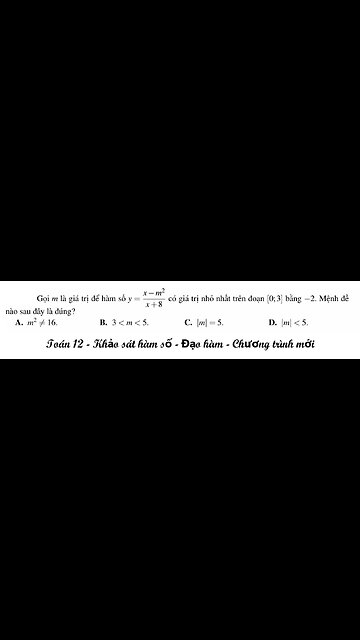 Toán 12: Gọi m để hàm số y=(x-m^2)/(x+8) có GTNN trên đoạn [0;3] bằng -2.