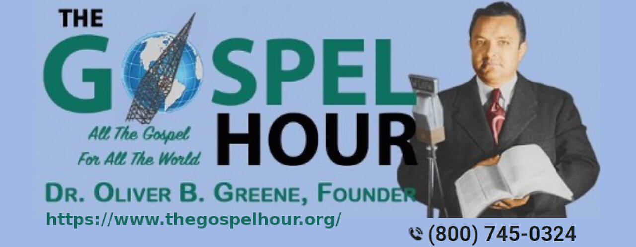 The Gospel Hour Radio Program 2024/05/03