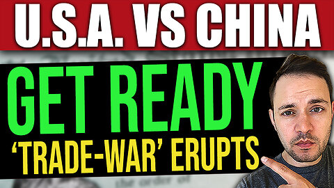 GET READY! US China Trade War ERUPTS (World War 3)