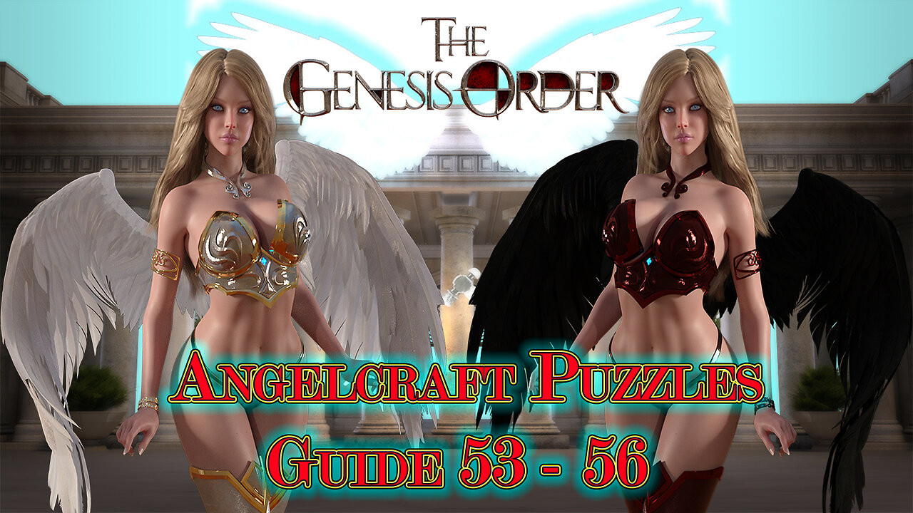 The Genesis Order v.98031 - AngelCraft Puzzles Guide 53 - 56