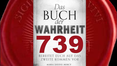 Schicht um Schicht werden ihre bösen Absichten klar werden (Buch der Wahrheit Nr 739)