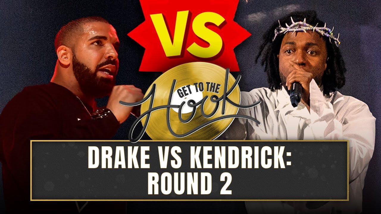 Kendrick vs. Drake, Round 2 | Get To The Hook Podcast