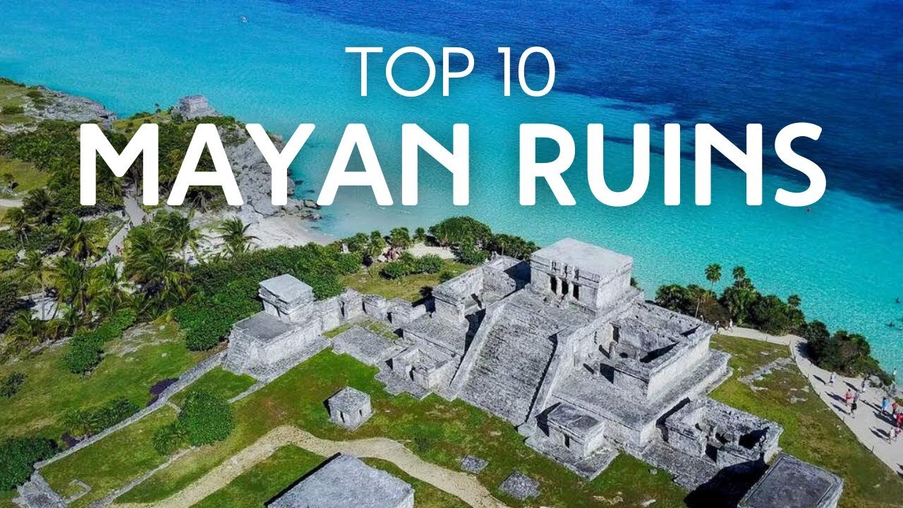 Top 10 Best Places to Visit in Amazing Mayan Ruins | Travel video