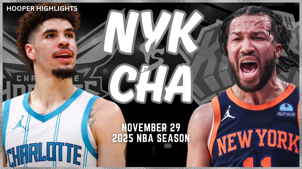 New York Knicks vs Charlotte Hornets Full Game Highlights | Nov 29 | 2025 NBA Season