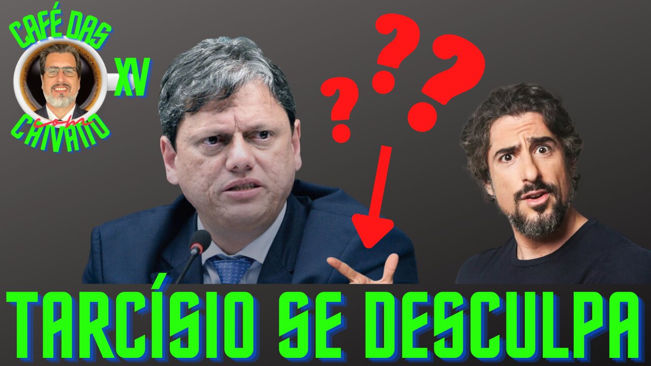 TARCÍSIO SE DESCULPA