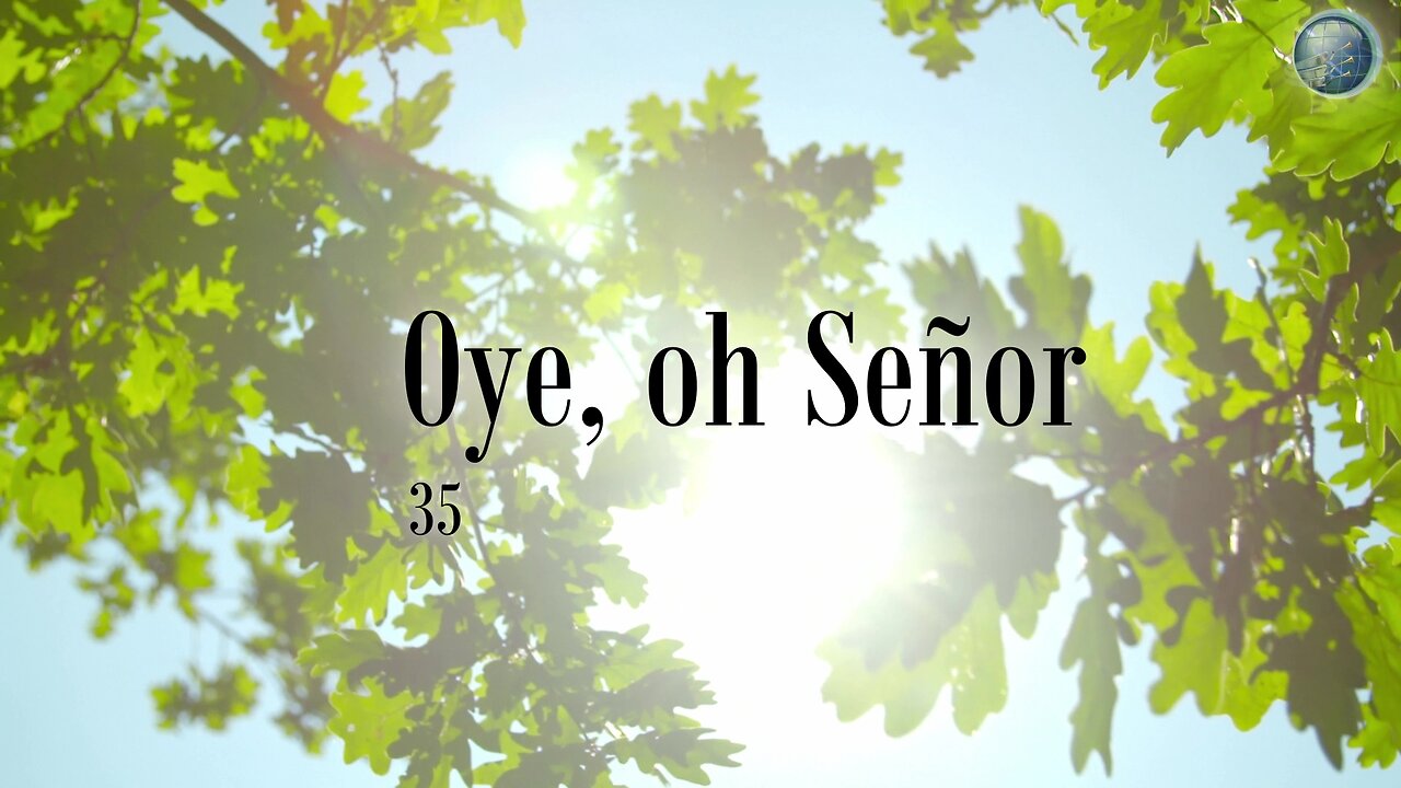 35. Oye, oh Señor - Red ADvenir Himnos