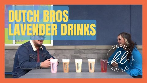 Kern Living: Dutch Bros Lavender Drinks