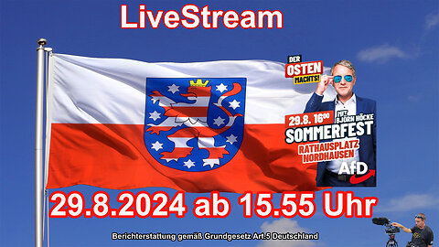 Live Stream on 29.8.2024 from NORDHAUSEN Reporting according to Basic Law Art.5 Germany