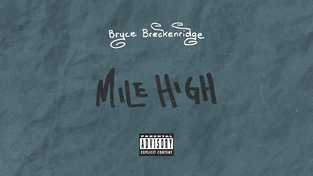 Bryce Breckenridge - Mile High (Official Audio)