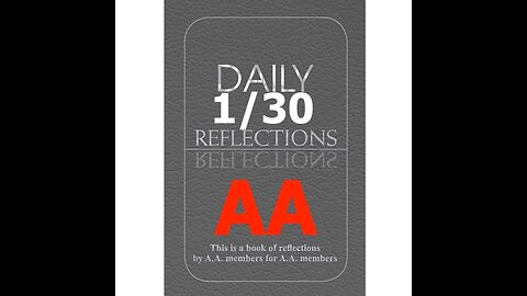 January 30 – AA Meeting - Daily Reflections - Alcoholics Anonymous - Read Along