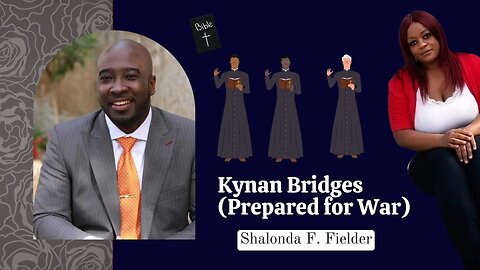 Kynan Bridges on (Prepared for War)