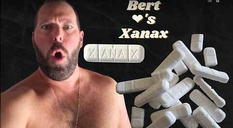 The Bert Kreischer "Xanax" Problem