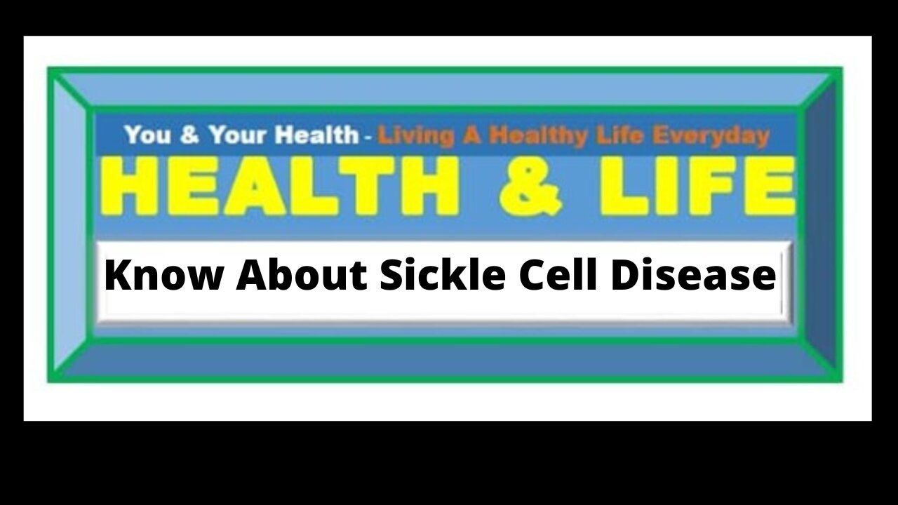 SICKLE CELL DISEASE