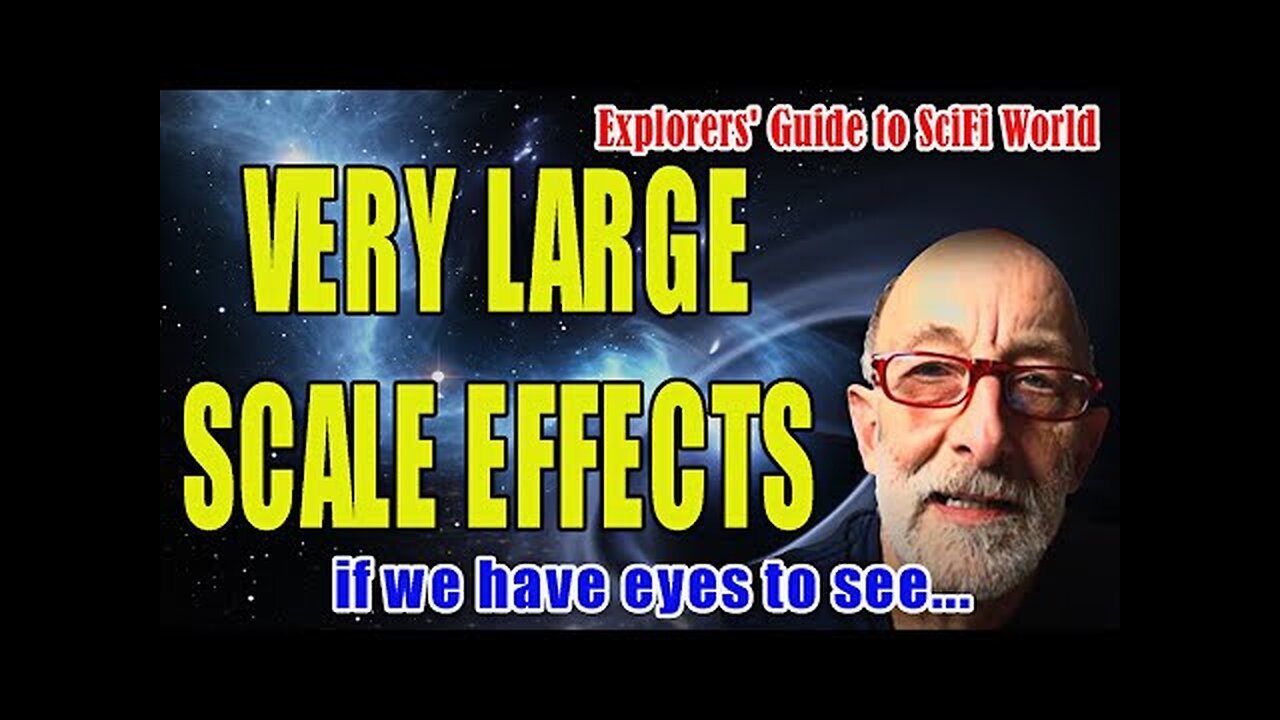 VERY LARGE SCALE EFFECTS - EXPLORERS' GUIDE TO SCIFI WORLD - CLIF HIGH