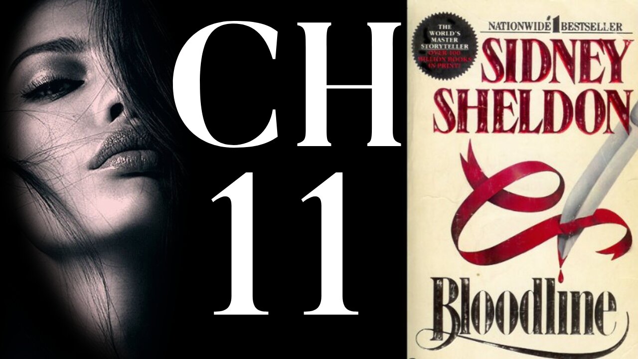 Bloodline Chapter 11 by Sidney Sheldon English audiobook