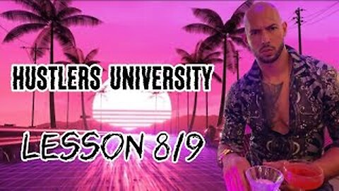 Hustlers University Lesson 8/9