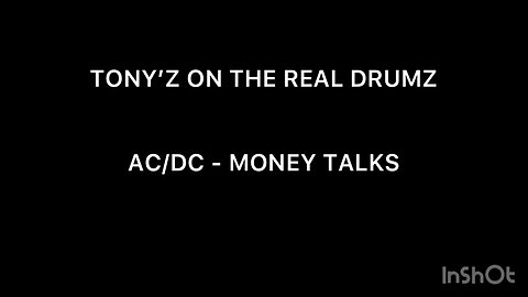 TONY’Z ON THE REAL DRUMS - MONEY TALKS (AC/DC)