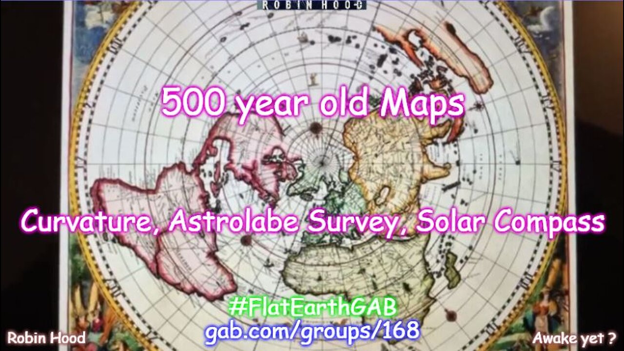500 year old Maps - Curvature, Astrolabe Survey and Solar Compass