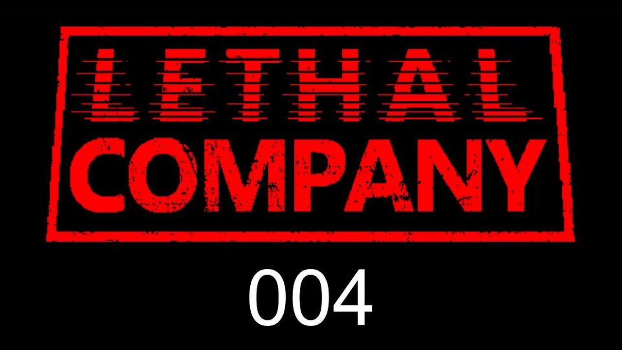 Lethal Company EP004