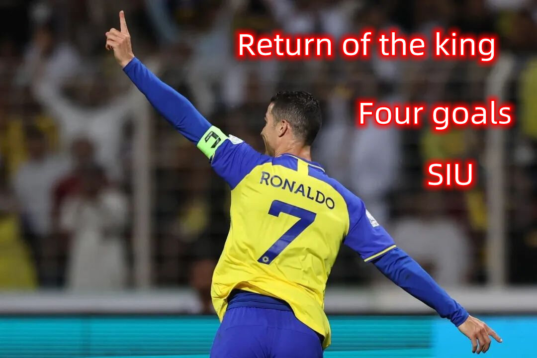 Ronaldo，Scored four goals，Return of the king！SIU！