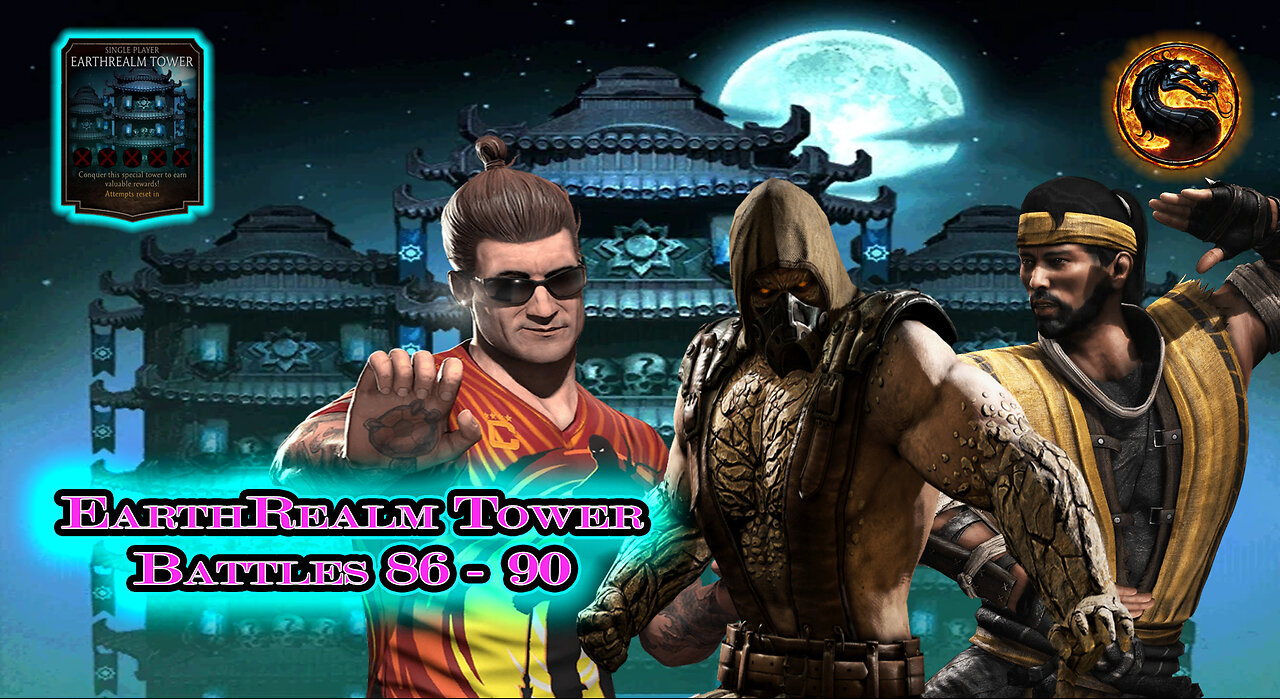 MK Mobile. EarthRealm Tower Battles 86 - 90 [ Mortal Kombat ]